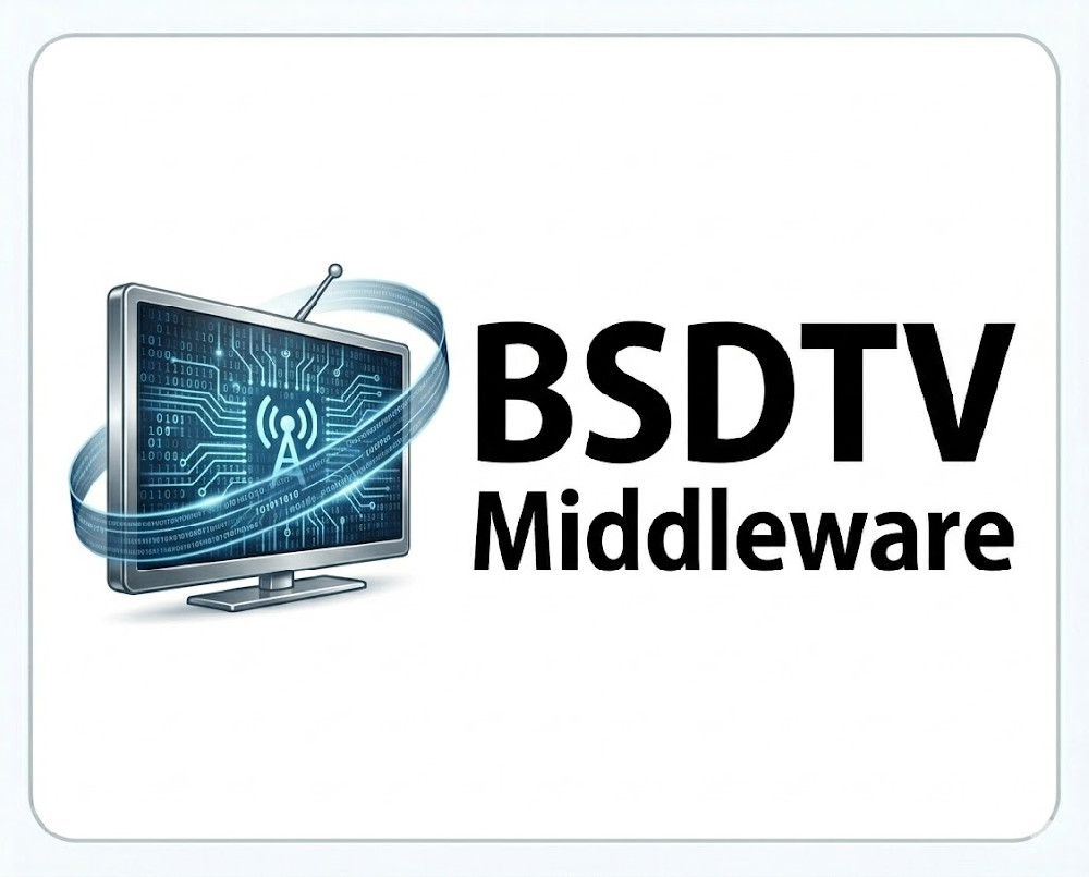 BSDTV Middleware for Global